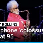 Jazz ICON Dead – One of the Greatest Saxophone 'colossus' Sonny Rollins dies at 95 • FRANCE 24 English