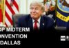 Trump Turns Midterms Into Mega Rally Trump announces first-ever GOP midterm convention in Dallas